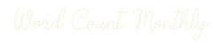 Word Count Monthly